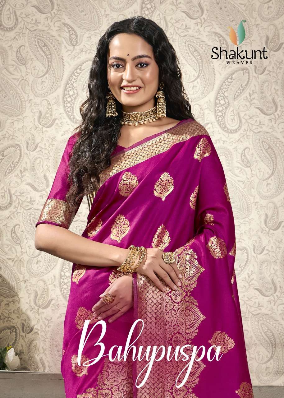 SHAKUNT WEAVES BAHUPUSPA SILK GORGEOUS LOOK SAREE CATALOG